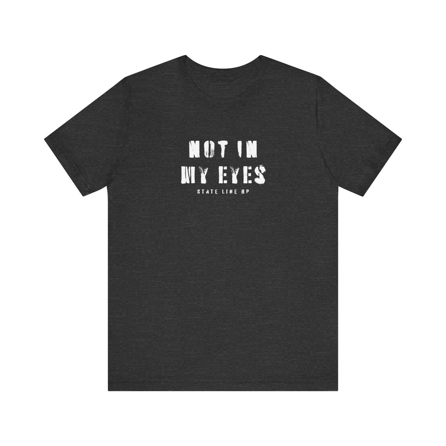 NOT IN MY EYES Mens Black Tee State Line RP